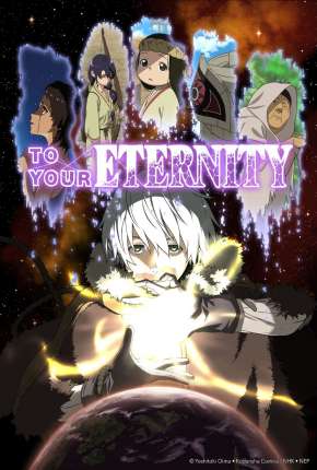 Anime Fumetsu no Anata - To Your Eternity - 1ª Temporada 2021 Download