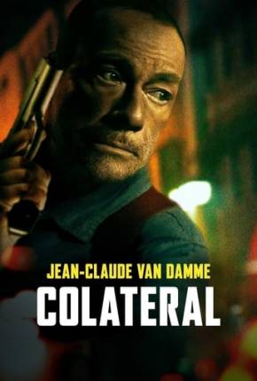 Filme Colateral - Darkness of Man 2024 Download