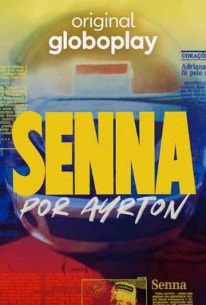 Série Senna por Ayrton 1ª Temporada 2024 Download